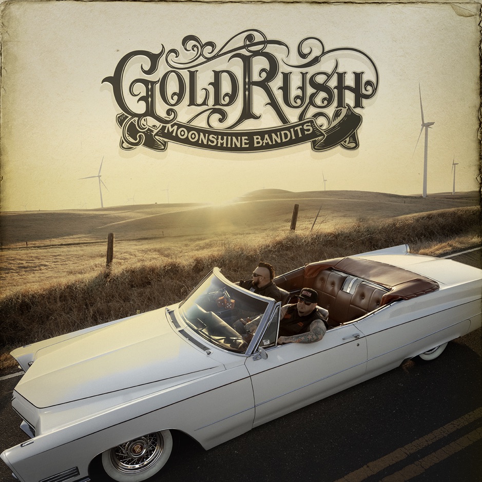 Moonshine Bandits - Gold Rush